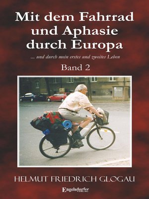 cover image of Mit dem Fahrrad und Aphasie durch Europa. Band 2